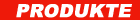 Produkte